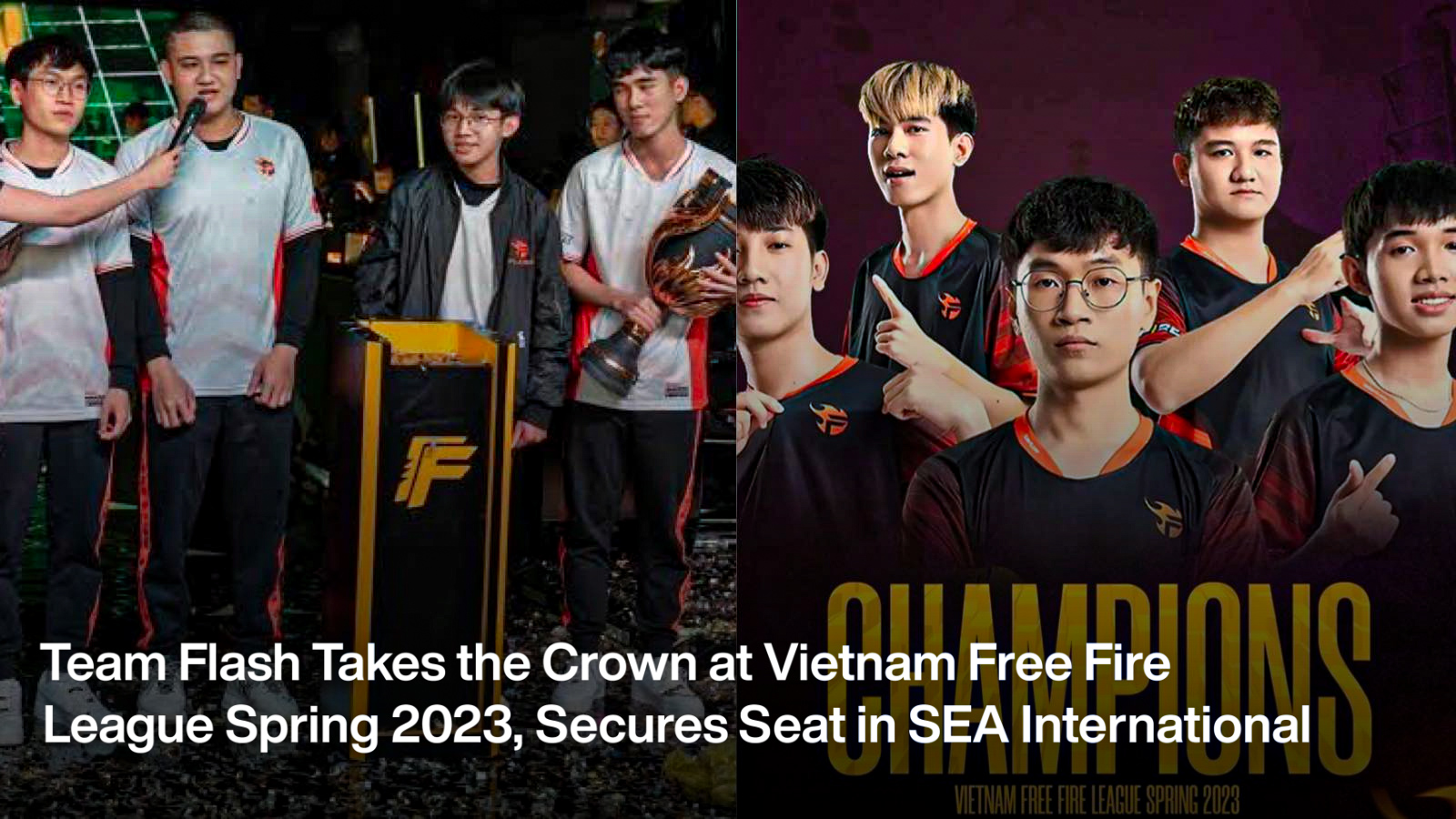 Team Flash Takes the Crown at Vietnam Free Fire League Spring 2023, Secures Seat in SEA International
