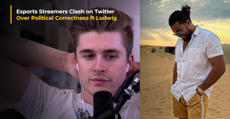 Esports Streamers Clash on Twitter Over Political Correctness .ft Ludwig