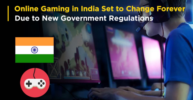 Online Gaming in India Set to Change Forever Due to New Government Regulations