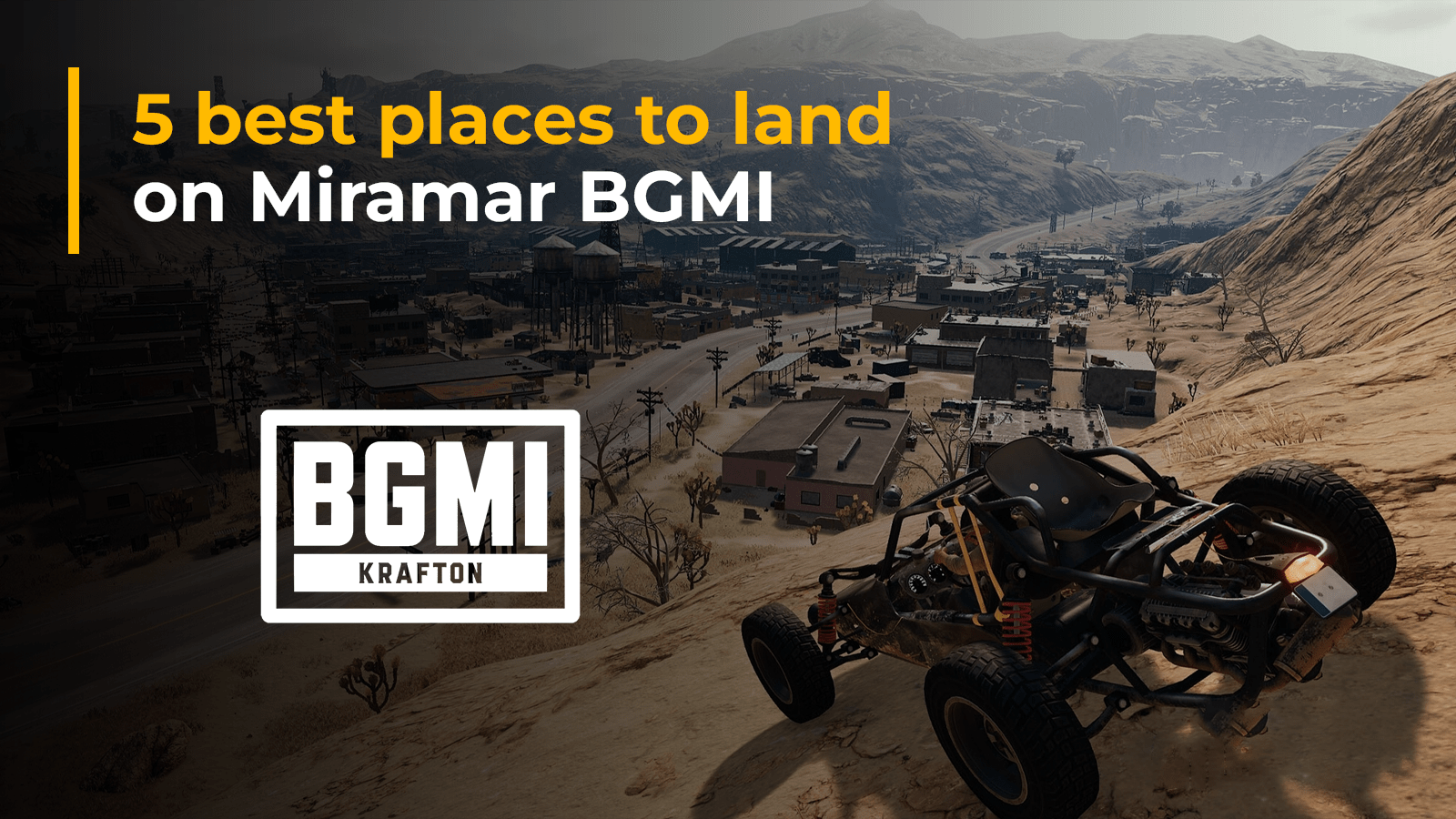 5 Best Places to Land on Miramar in BGMI