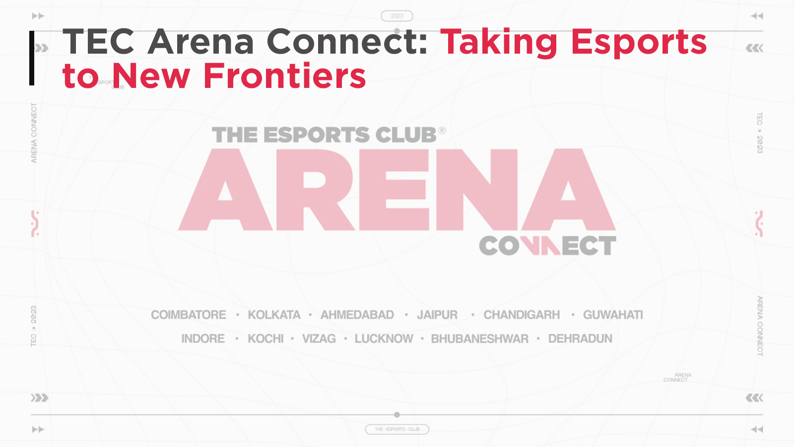 The Esports Club to Conduct TEC Arena Connect Across Tier-2 Cities in India 