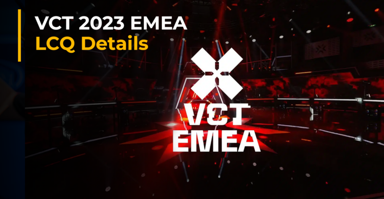 VCT 2023 EMEA LCQ: Teams, Schedule, Results, Format, Livestream, and More