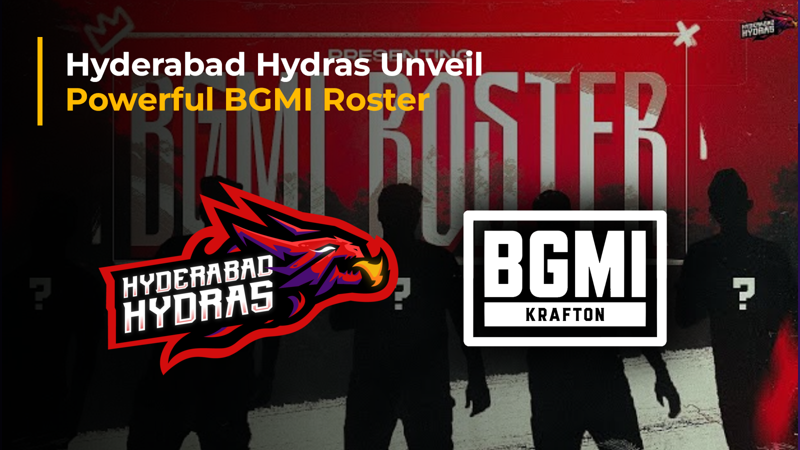 Hyderabad Hydras Unveil Powerful BGMI Roster Featuring Ultron and JokerOG