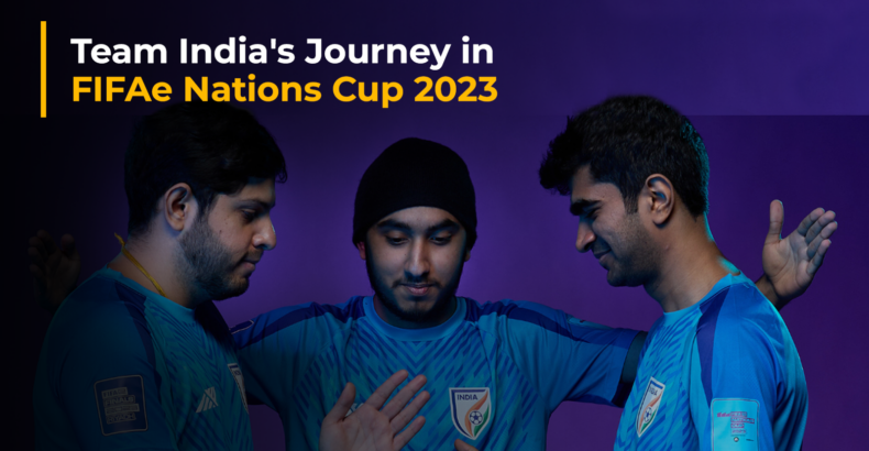 Team India’s Journey in FIFAe Nations Cup 2023: A Display of Resilience and Grit