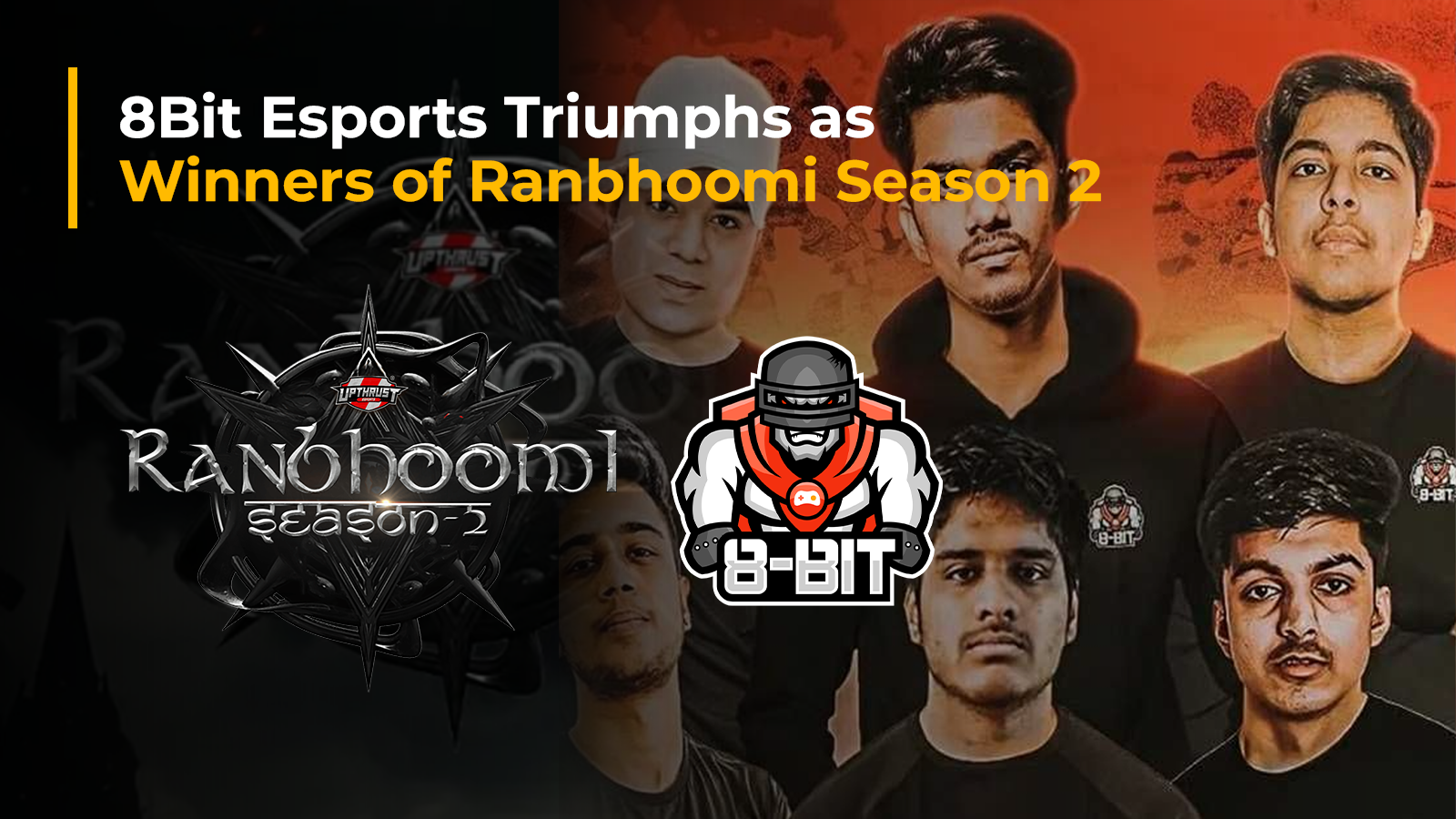 8Bit Esports Triumphs as Winners of Ranbhoomi Season 2: A Thrilling Journey in BGMI