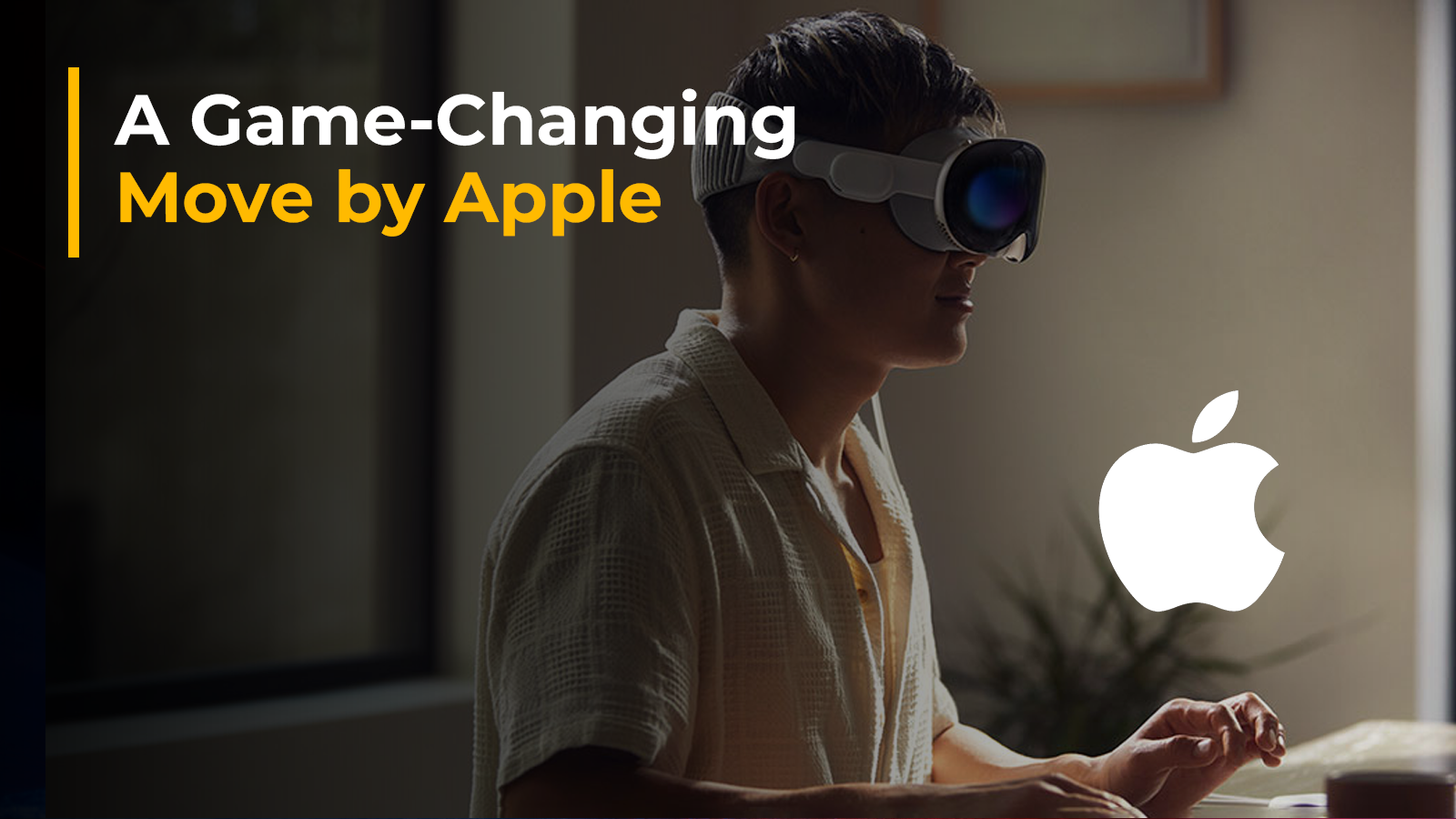 Apple Launching VR Headsets in 2024: All About Its Cost, Functions, Features, and More 