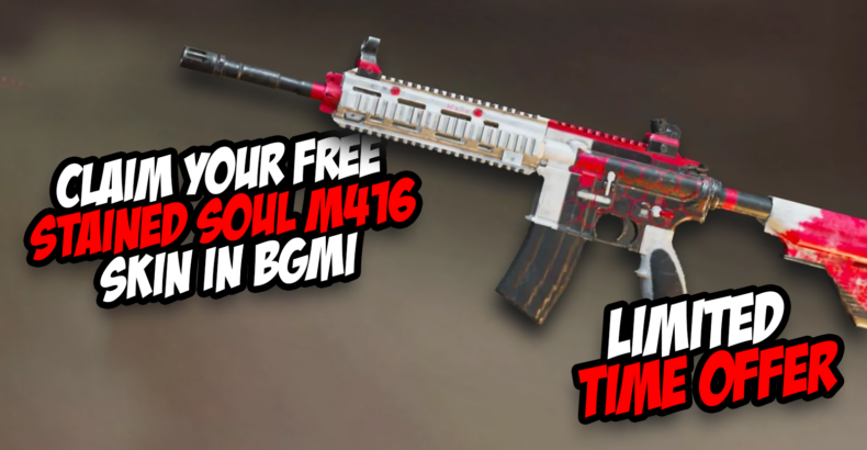 Claim Your FREE Stained Soul M416 Skin in BGMI – Limited Time Offer!