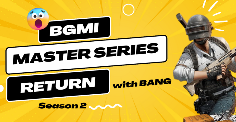 BGMI Masters Series Season 2: India’s Epic Esports Showdown Returns with a Bang!