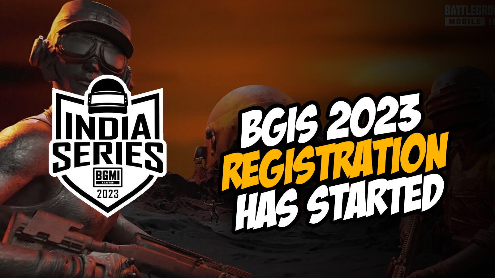 A Comprehensive Guide to Register for BGIS 2023 – Battlegrounds Mobile India
