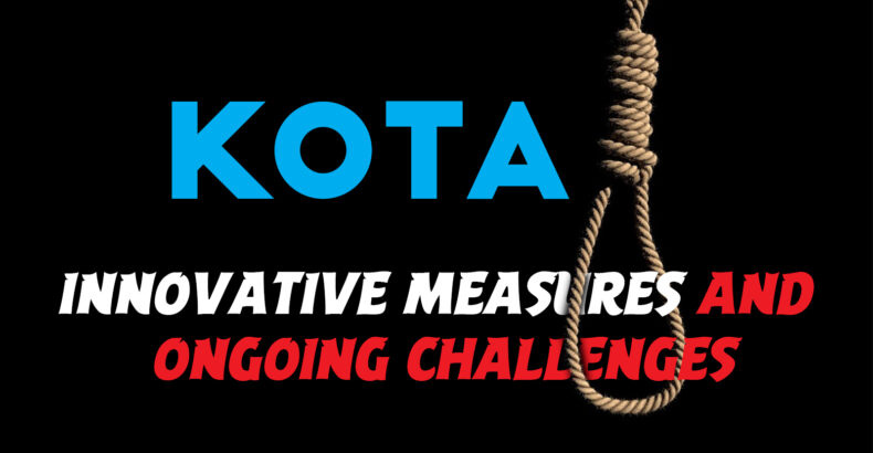 Kota’s Rising Student Suicide Crisis: Innovative Measures and Ongoing Challenges