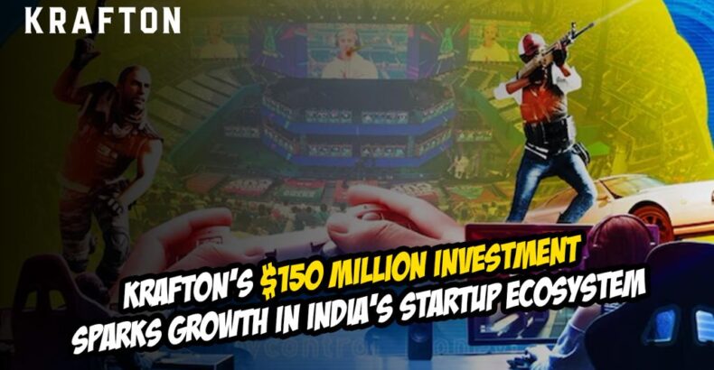 Krafton’s $150 Million Investment Sparks Growth in India’s Startup Ecosystem