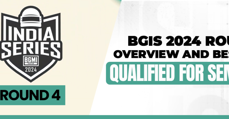 BGIS 2024 Round 4: Overview and Best Teams Qualified for Semi-Finals