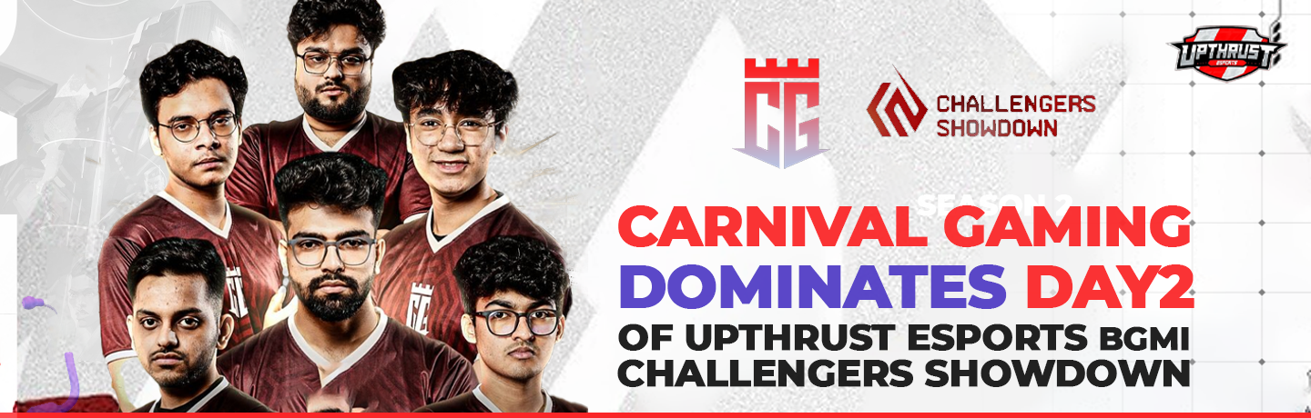 Upthrust Esports BGMI Challengers Showdown: Carnival Gaming and iQOO Soul Stage Remarkable Comebacks on Day 2