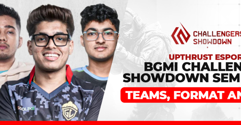 Upthrust Esports BGMI Challengers Showdown Semi-Finals 2024: Teams, Format, and Details