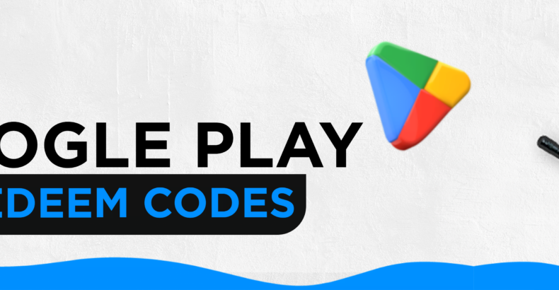 Google Play Redeem Codes – Claim 10 Free Credit for Apps & Games