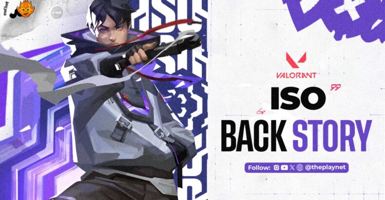 The Backstory of Iso: Valorant’s Lethal Duelist